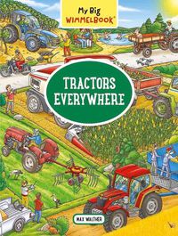 Cover image for My Big Wimmelbook- Tractors Everywhere