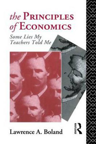 Cover image for The Principles of Economics: Some Lies My Teacher Told Me