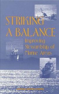 Cover image for Striking a Balance: Improving Stewardship of Marine Areas