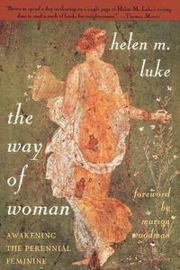 Cover image for The Way of Woman: Awakening the Perennial Feminine