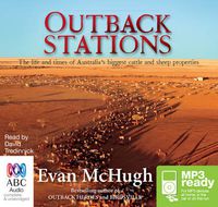 Cover image for Outback Stations: The Life and Times of Australia's Biggest Cattle and Sheep Properties