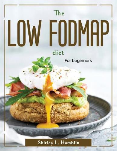 Cover image for The Low Fodmap Diet: For beginners