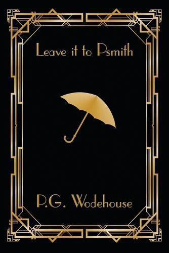 Cover image for Leave it to Psmith