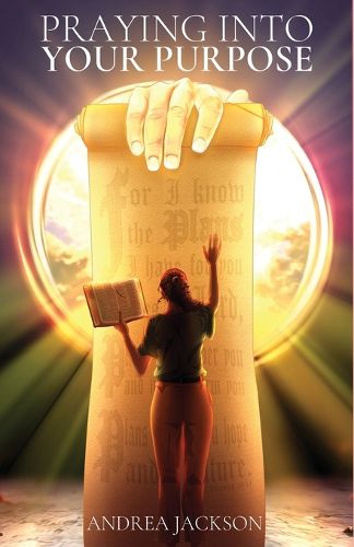Cover image for Praying Into Your Purpose