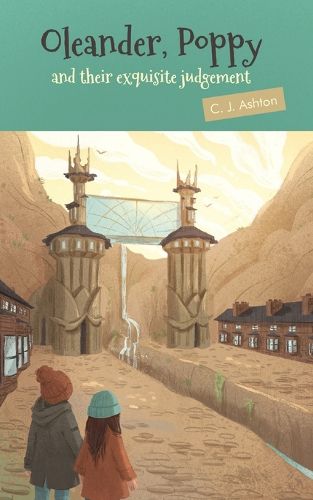 Cover image for Oleander, Poppy and their exquisite judgement