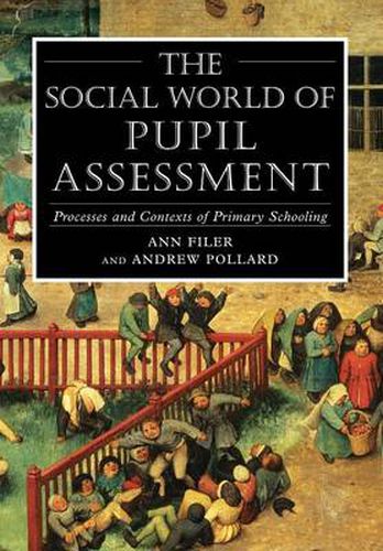 Social World of Pupil Assessment: Strategic Biographies through Primary School