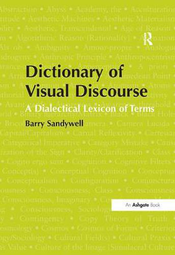 Cover image for Dictionary of Visual Discourse: A Dialectical Lexicon of Terms