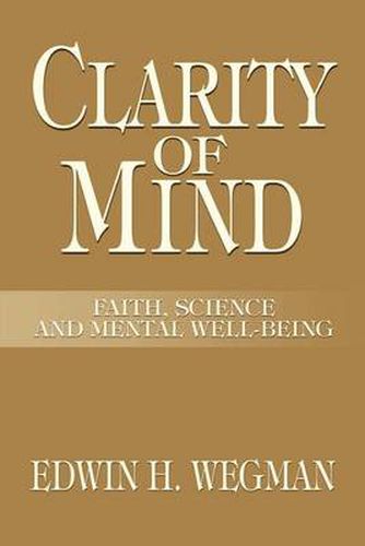 Cover image for Clarity of Mind: Faith, Science and Mental Well-Being