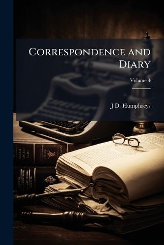 Cover image for Correspondence and Diary, Volume 4