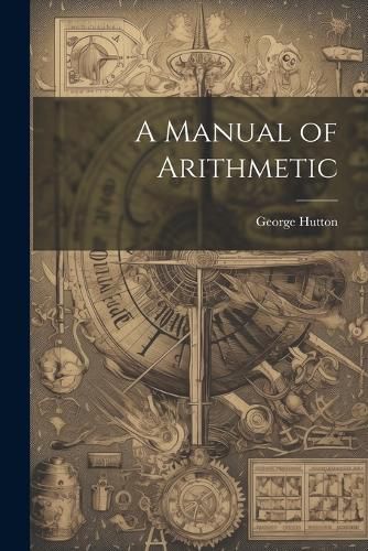 Cover image for A Manual of Arithmetic