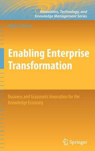 Cover image for Enabling Enterprise Transformation: Business and Grassroots Innovation for the Knowledge Economy