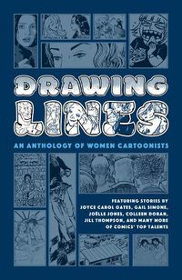 Cover image for Drawing Lines: An Anthology Of Women Cartoonists