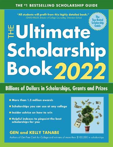 The Ultimate Scholarship Book 2022: Billions of Dollars in Scholarships, Grants and Prizes