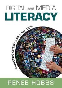 Cover image for Digital and Media Literacy: Connecting Culture and Classroom