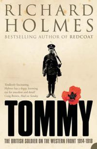 Cover image for Tommy: The British Soldier on the Western Front
