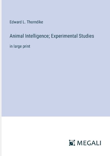 Cover image for Animal Intelligence; Experimental Studies