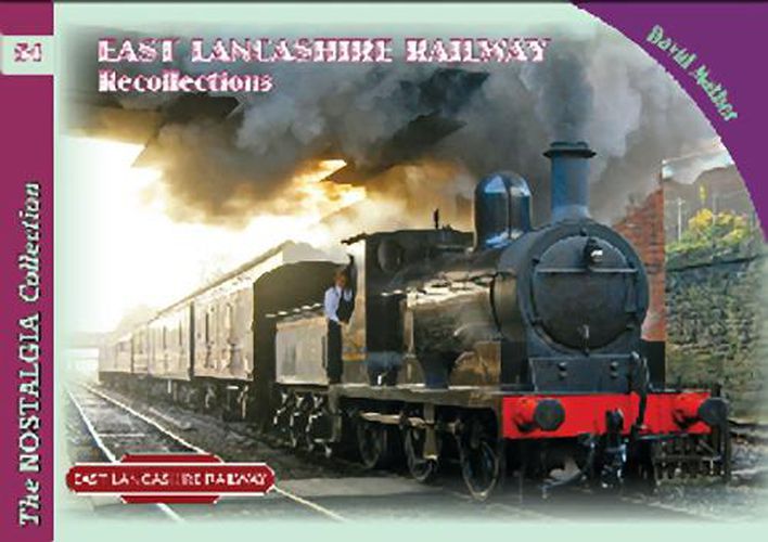 Cover image for East Lancashire Railway Recollections