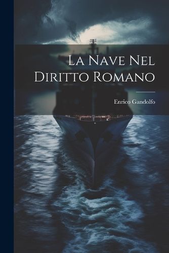 Cover image for La Nave Nel Diritto Romano