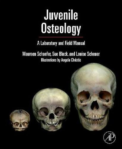 Cover image for Juvenile Osteology: A Laboratory and Field Manual