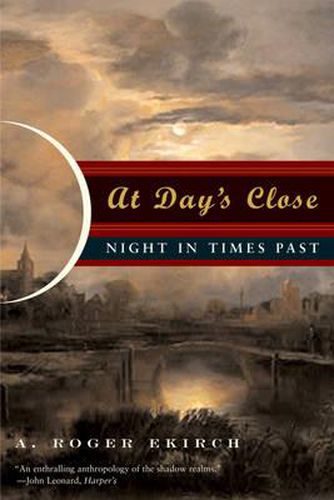 Cover image for At Day's Close: Night in Times Past