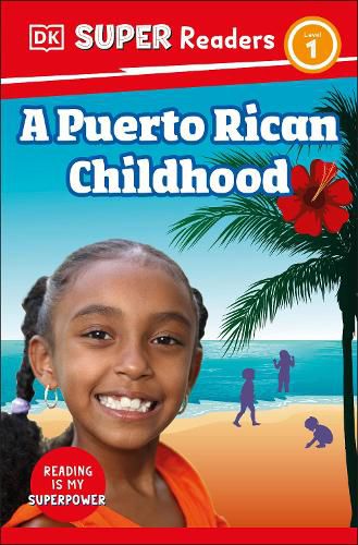 Cover image for DK Super Readers Level 1 A Puerto Rican Childhood
