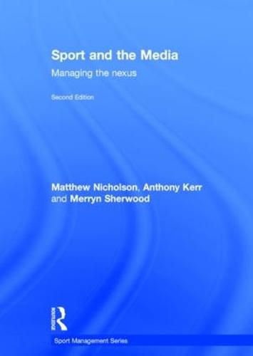 Sport and the Media: Managing the nexus