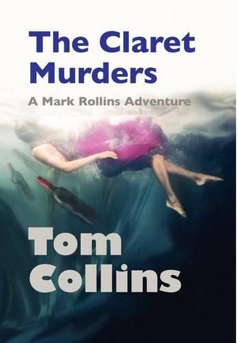 Cover image for The Claret Murders: A Mark Rollins Adventure