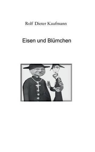 Cover image for Eisen und Blumchen: Eine wahre Geschichte