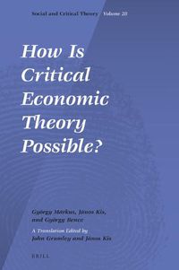 Cover image for How Is Critical Economic Theory Possible?