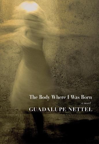 Cover image for The Body Where I Was Born