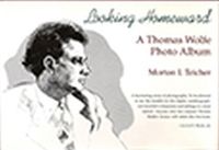 Cover image for Looking Homeward: Thomas Wolfe Photo Album