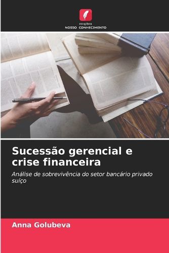 Cover image for Sucessao gerencial e crise financeira