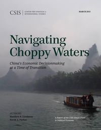 Cover image for Navigating Choppy Waters: China's Economic Decisionmaking at a Time of Transition