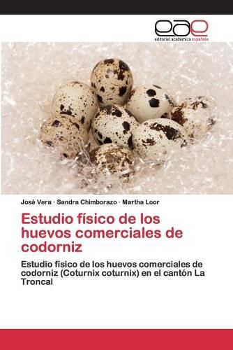 Cover image for Estudio fisico de los huevos comerciales de codorniz