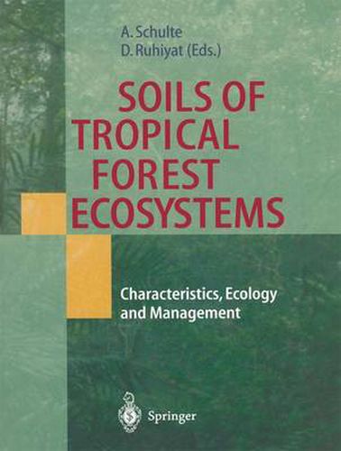 Cover image for Soils of Tropical Forest Ecosystems: Characteristics, Ecology and Management