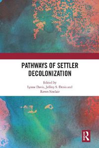 Cover image for Pathways of Settler Decolonization