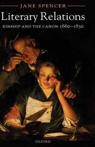 Cover image for Literary Relations: Kinship and the Canon 1660-1830