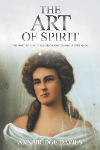 Cover image for The Art of Spirit: The Most Enigmatic Paintings and Drawings Ever Created