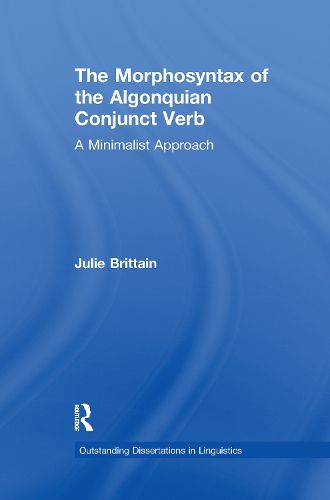 Cover image for The Morphosyntax of the Algonquian Conjunct Verb: A Minimalist Approach