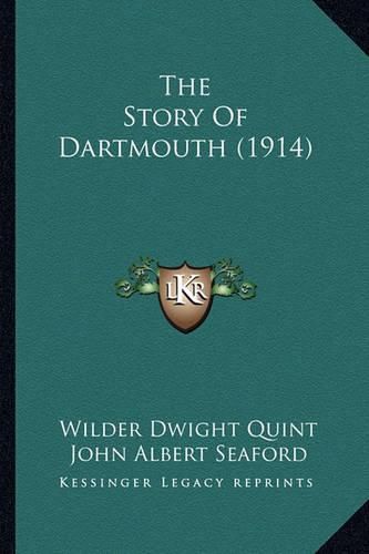 Cover image for The Story of Dartmouth (1914)