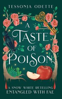 Cover image for A Taste of Poison: A Snow White Retelling