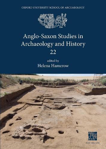 Cover image for Anglo-Saxon Studies in Archaeology and History 22