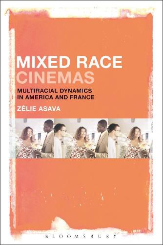 Cover image for Mixed Race Cinemas: Multiracial Dynamics in America and France