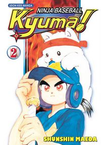 Cover image for Ninja Baseball Kyuma Volume 2