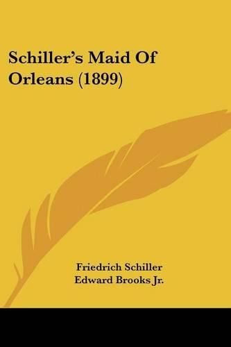 Schiller's Maid of Orleans (1899)