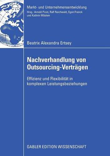 Cover image for Nachverhandlung Von Outsourcing-Vertragen: Effizienz Und Flexibilitat in Komplexen Leistungsbeziehungen