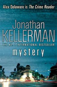 Cover image for Mystery (Alex Delaware series, Book 26): A shocking, thrilling psychological crime novel