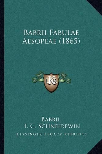 Cover image for Babrii Fabulae Aesopeae (1865)