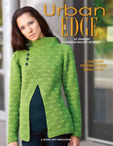 Cover image for Urban Edge: 13 Crochet Designs in Sizes Small to 3X