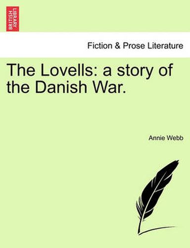 Cover image for The Lovells: A Story of the Danish War.